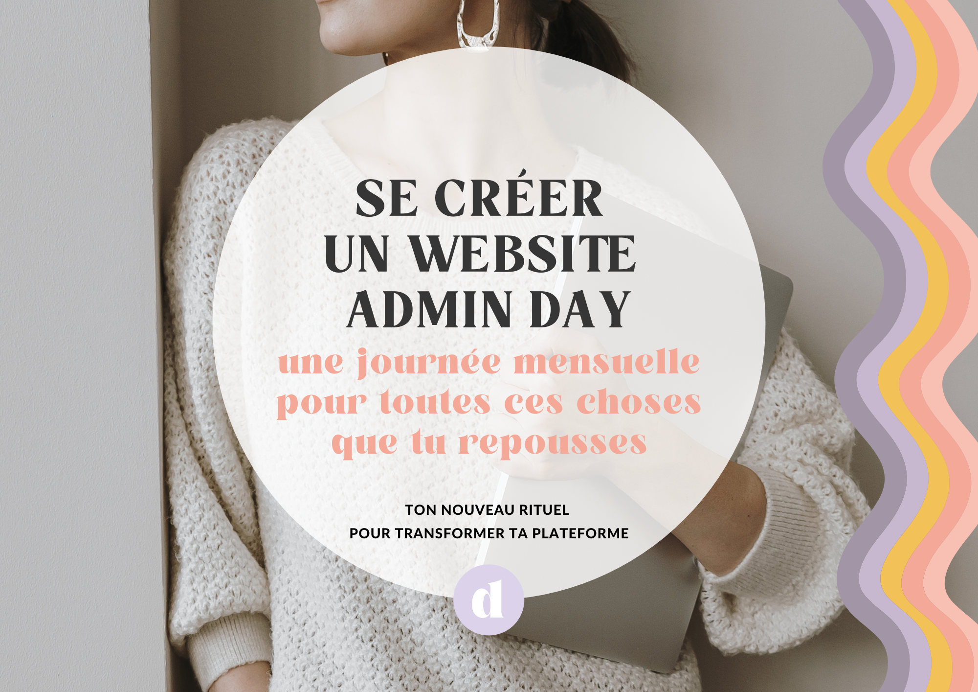 Utiliser l'été pour refondre tout un tas de trucs dans mon quotidien d'entrepreneur