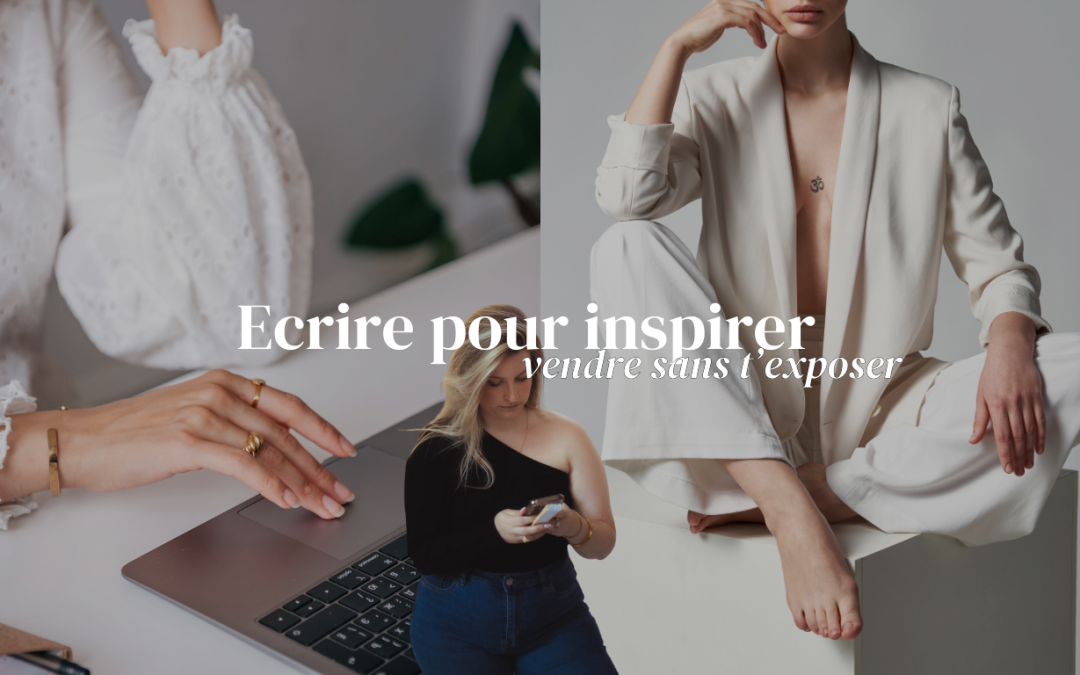 Ton site comme journal intime professionnel : écrire pour inspirer et vendre sans t’exposer